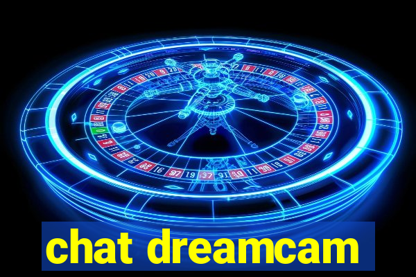 chat dreamcam